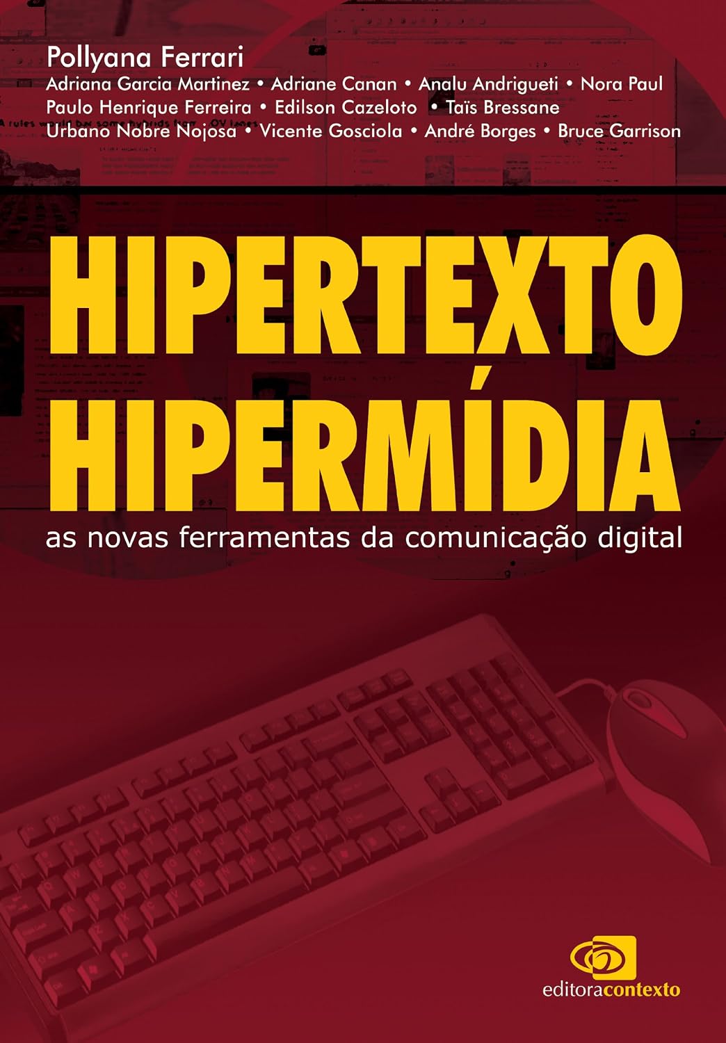 Hipertexto, hipermídia: as novas ferramentas da comunicação digital baixar livro de graça