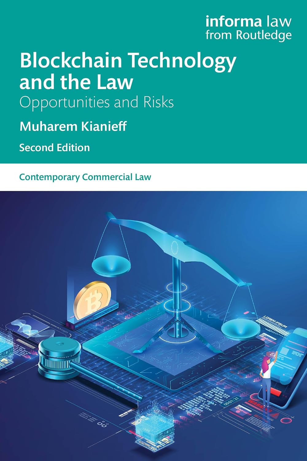 Blockchain Technology and the Law: Opportunities and Risks (Contemporary Commercial Law) (English Edition)