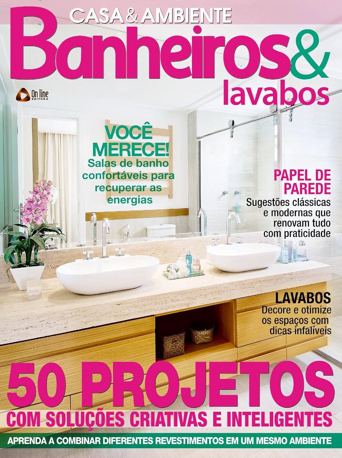 ler totalmente Casa & Ambiente 68 – Banheiros & Lavabos
