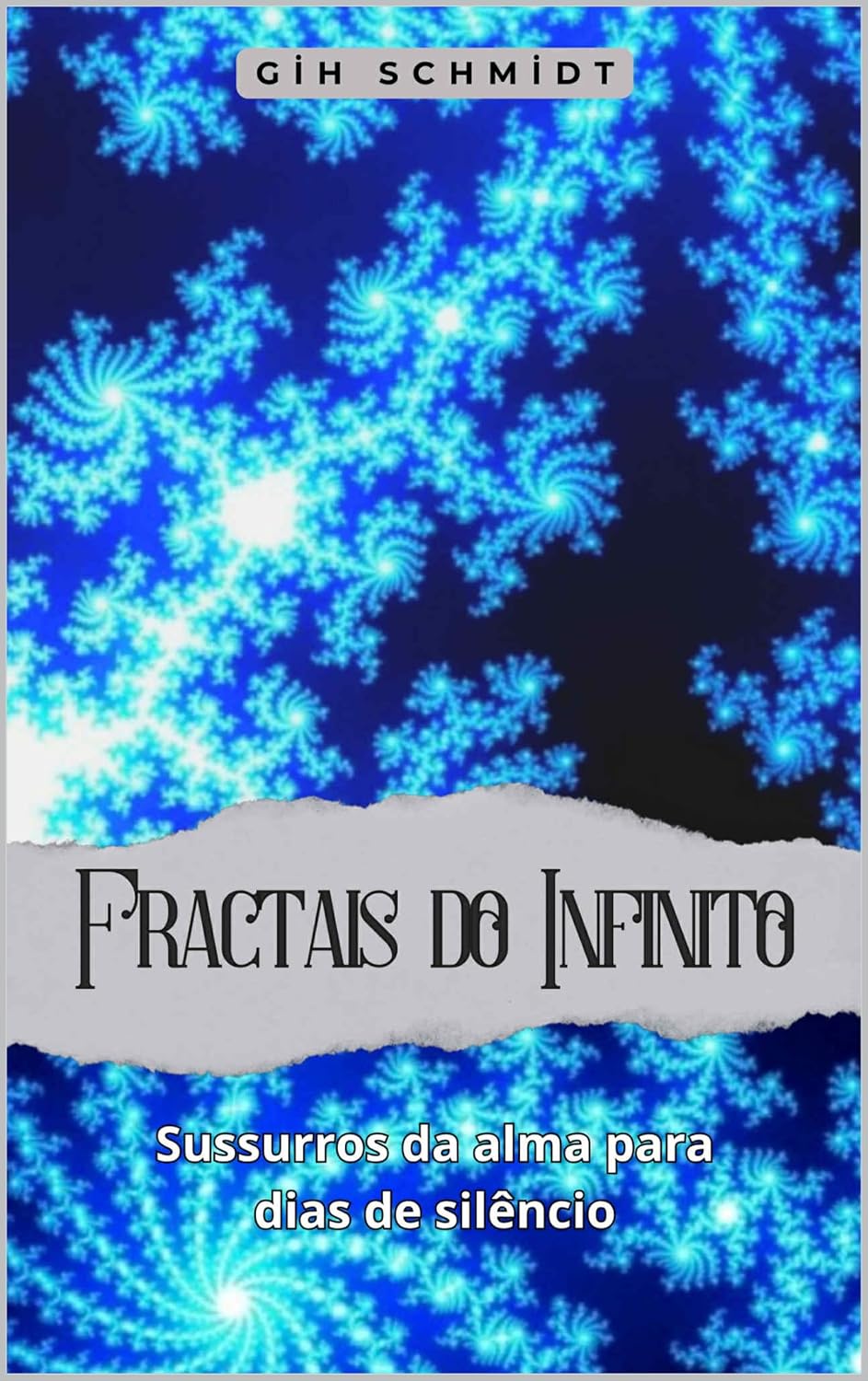 Fractais do Infinito: Sussurros da alma para dias de silêncio baixar o livro de graça