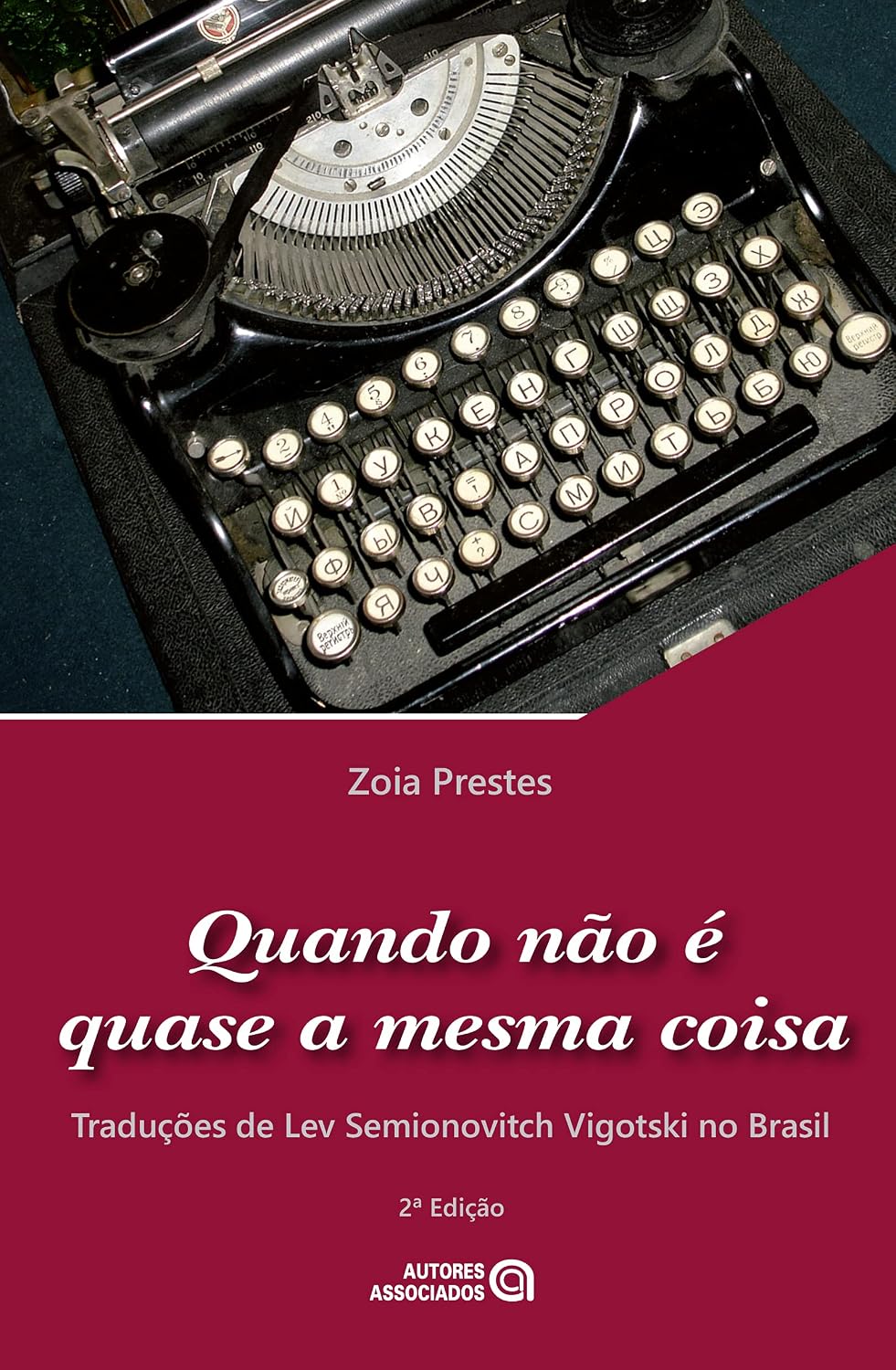 capítulo por capítulo baixar Quando Não É Quase A Mesma Coisa: Traduções De Lev Semionovitch Vigotski No Brasil