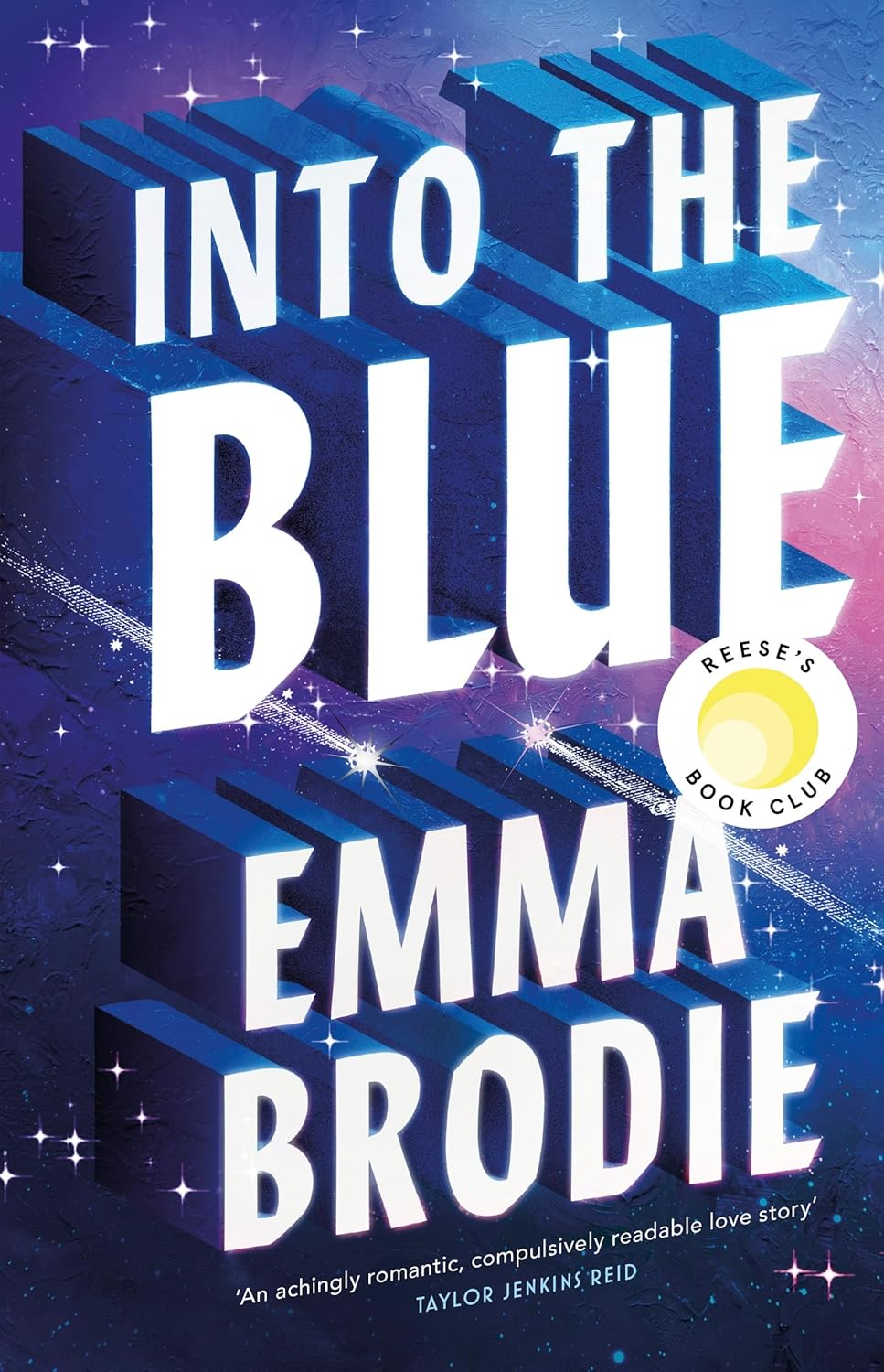 Into the Blue: The Reese's Book Club Pick! The will-they-won't-they love story with intense yearning loved by Taylor Jenkins Reid (English Edition)