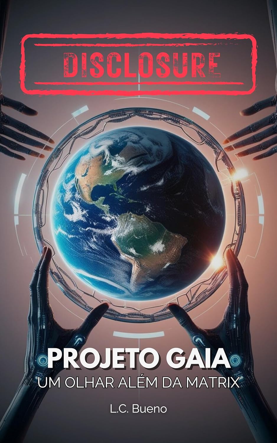 capítulo por capítulo baixar DISCLOSURE - Projeto Gaia: Um Olhar Além da Matrix: A História Oculta da Humanidade e o Caminho para o Despertar