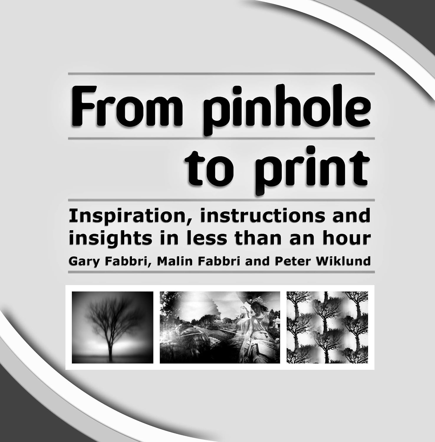 ler totalmente From pinhole to print - Inspiration, instructions and insights in less than an hour (Learn Alternative Photographic Processes) (English Edition)