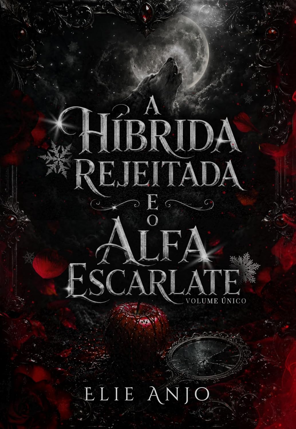 A híbrida rejeitada e o alfa escarlate: (Volume único) baixar o livro de graça