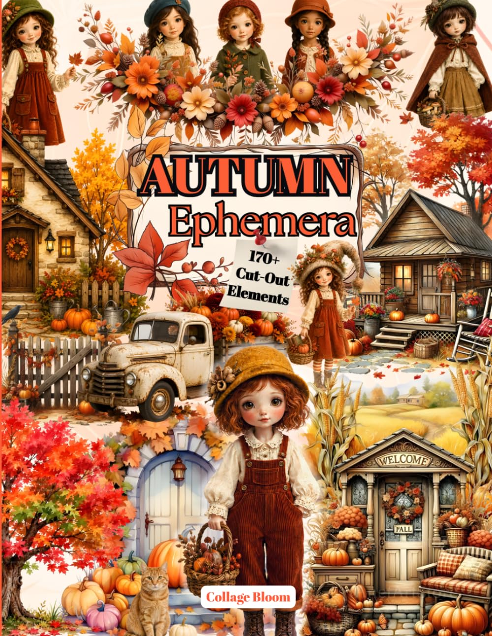 Vintage Autumn Ephemera to Cut and Collage Book for Art Journaling and Scrapbooking: 40 Pages with 170+ Cut-Out Illustrations for Junk Journals, Mixed Media, Card Making & Other Paper Crafts baixar o livro de graça