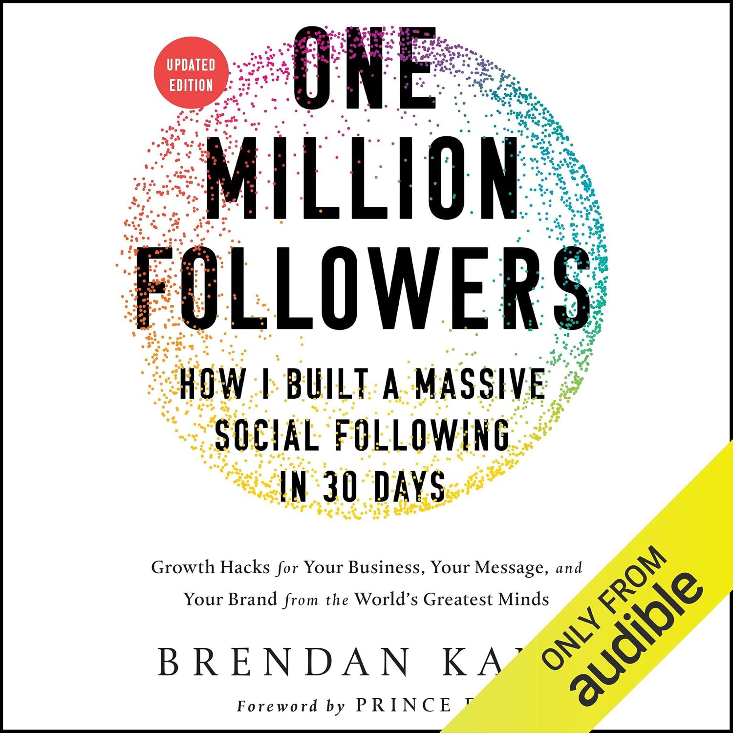 One Million Followers, Updated Edition: How I Built a Massive Social Following in 30 Days
