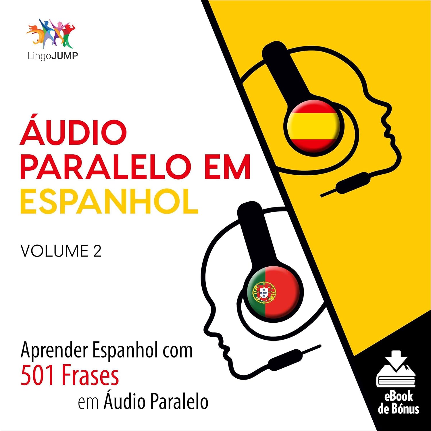 Áudio Paralelo em Espanhol: Aprender Espanhol com 501 Frases em Áudio Paralelo - Volume 2 [Learn Spanish with 501 Parallel Audio Phrases - Volume 2] baixar o livro de graça