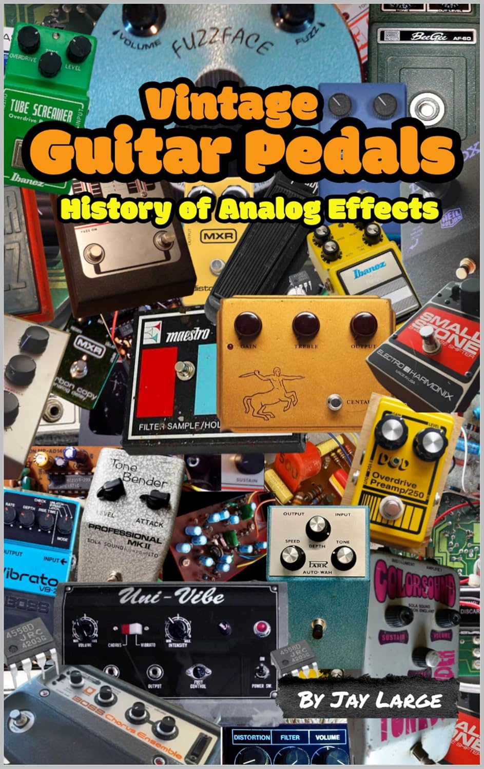 ler totalmente Vintage Guitar Pedals: A History of Analog Effects (English Edition)