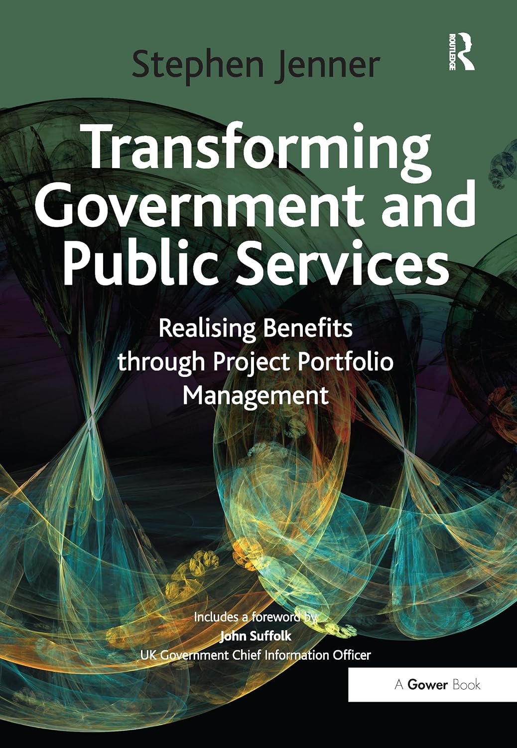 ler totalmente Transforming Government and Public Services: Realising Benefits through Project Portfolio Management (English Edition)