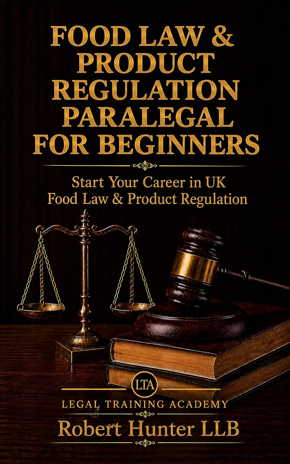 Food Law & Food Standards Regulation Paralegal for Beginners: Start Your Career in UK Food Law & Food Standards Regulation (English Edition) baixar livro de graça
