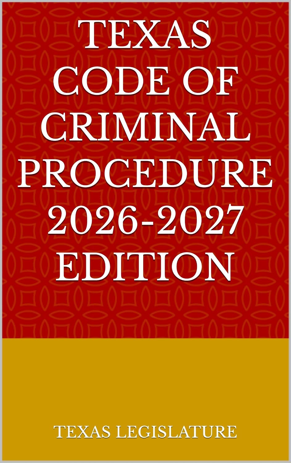 TEXAS CODE OF CRIMINAL PROCEDURE 2026-2027 EDITION (English Edition) baixar livro de graça