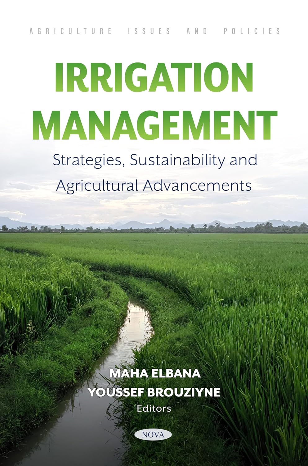 Irrigation Management: Strategies, Sustainability and Agricultural Advancements
