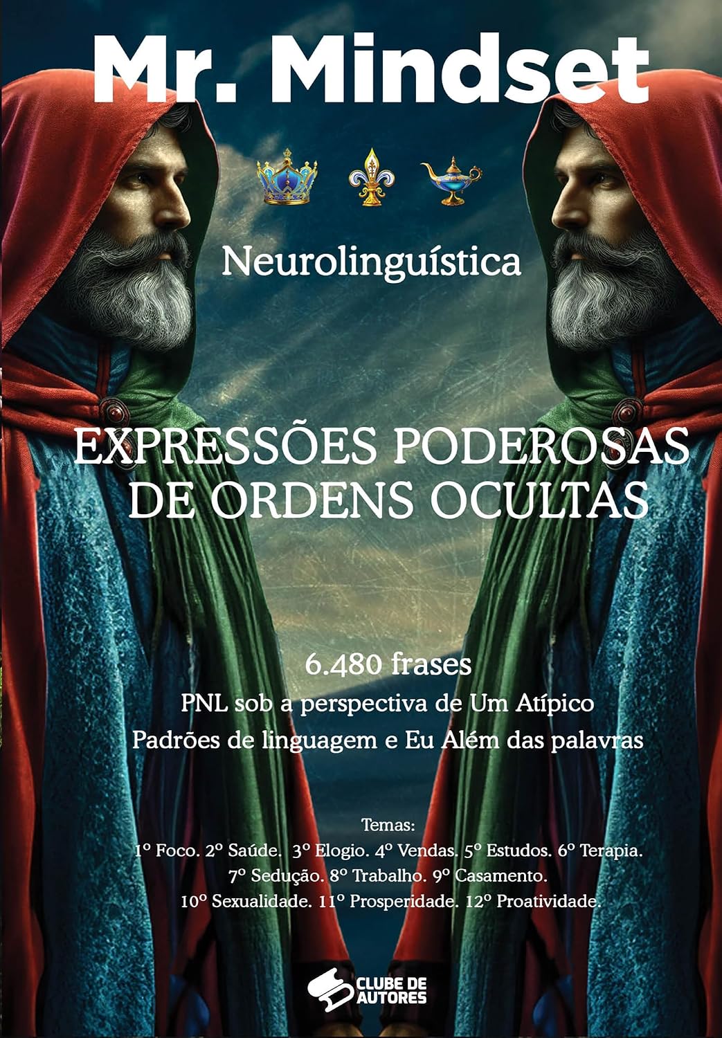 capítulo por capítulo baixar Expressões Poderosas de Ordens Ocultas: Padrões de Linguagem e Eu Além das Palavras - PNL Sob a Perspectiva de Um Atípico