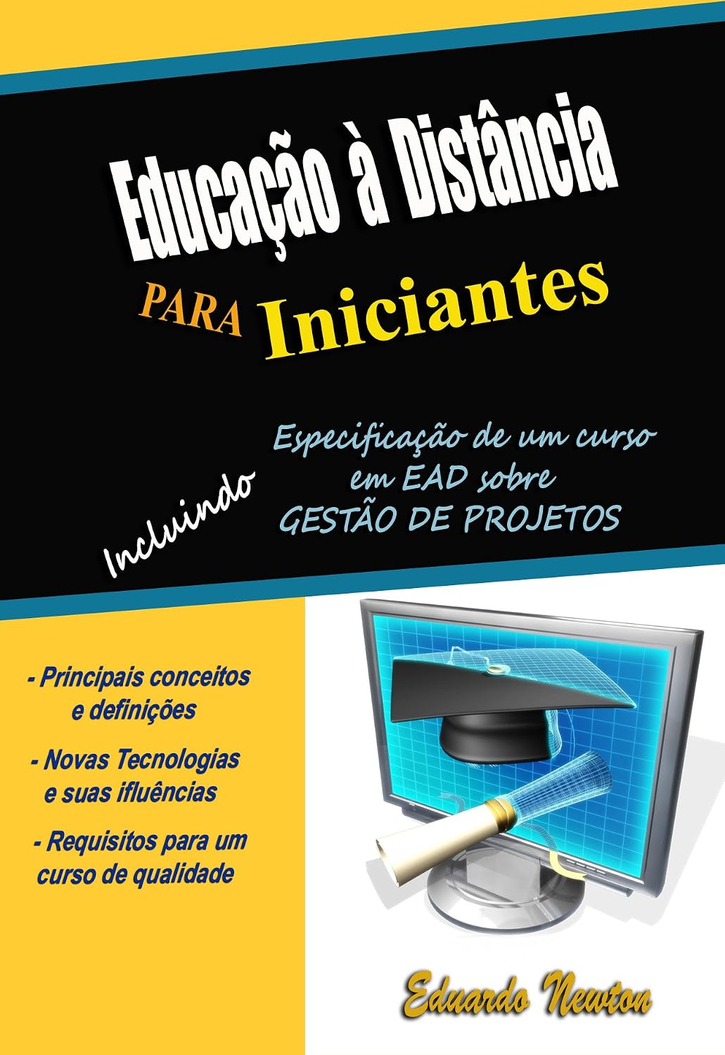 Educação à Distância para Iniciantes: Incluindo a especificação de um curso EAD sobre Gestão de Projetos baixar livro de graça