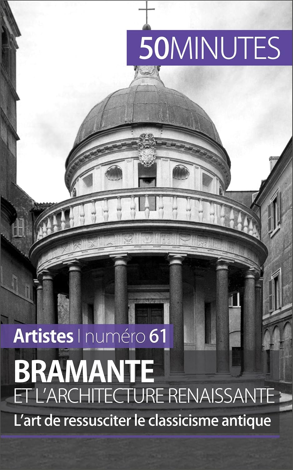 capítulo por capítulo baixar Bramante et l'architecture renaissante: L’art de ressusciter le classicisme antique (Artistes t. 61) (French Edition)