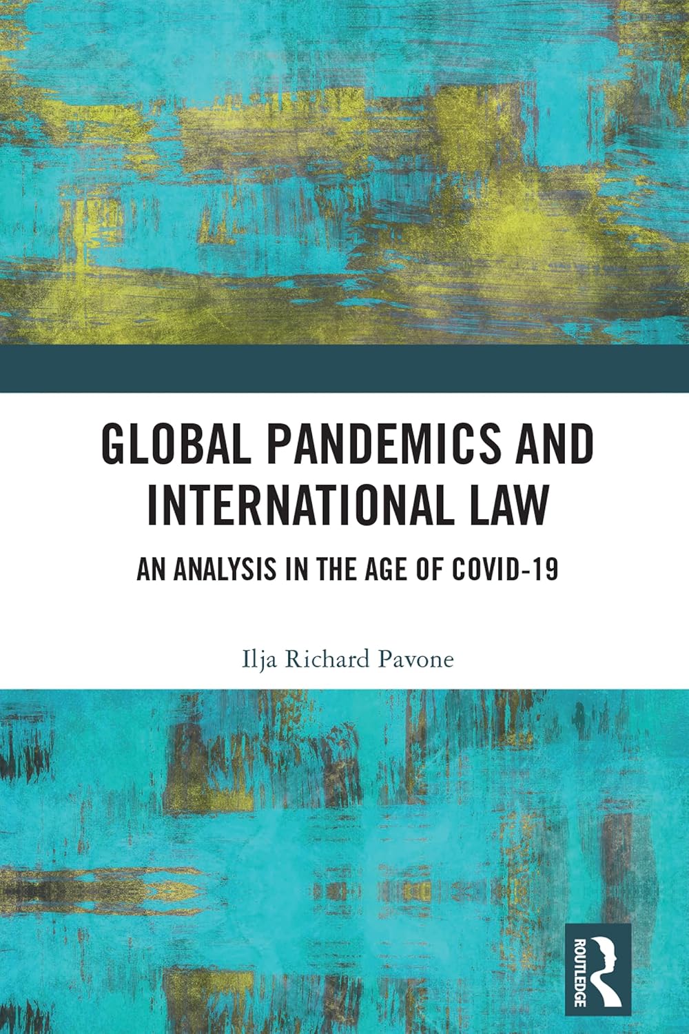 Global Pandemics and International Law: An Analysis in the Age of Covid-19 (English Edition) baixar livro de graça