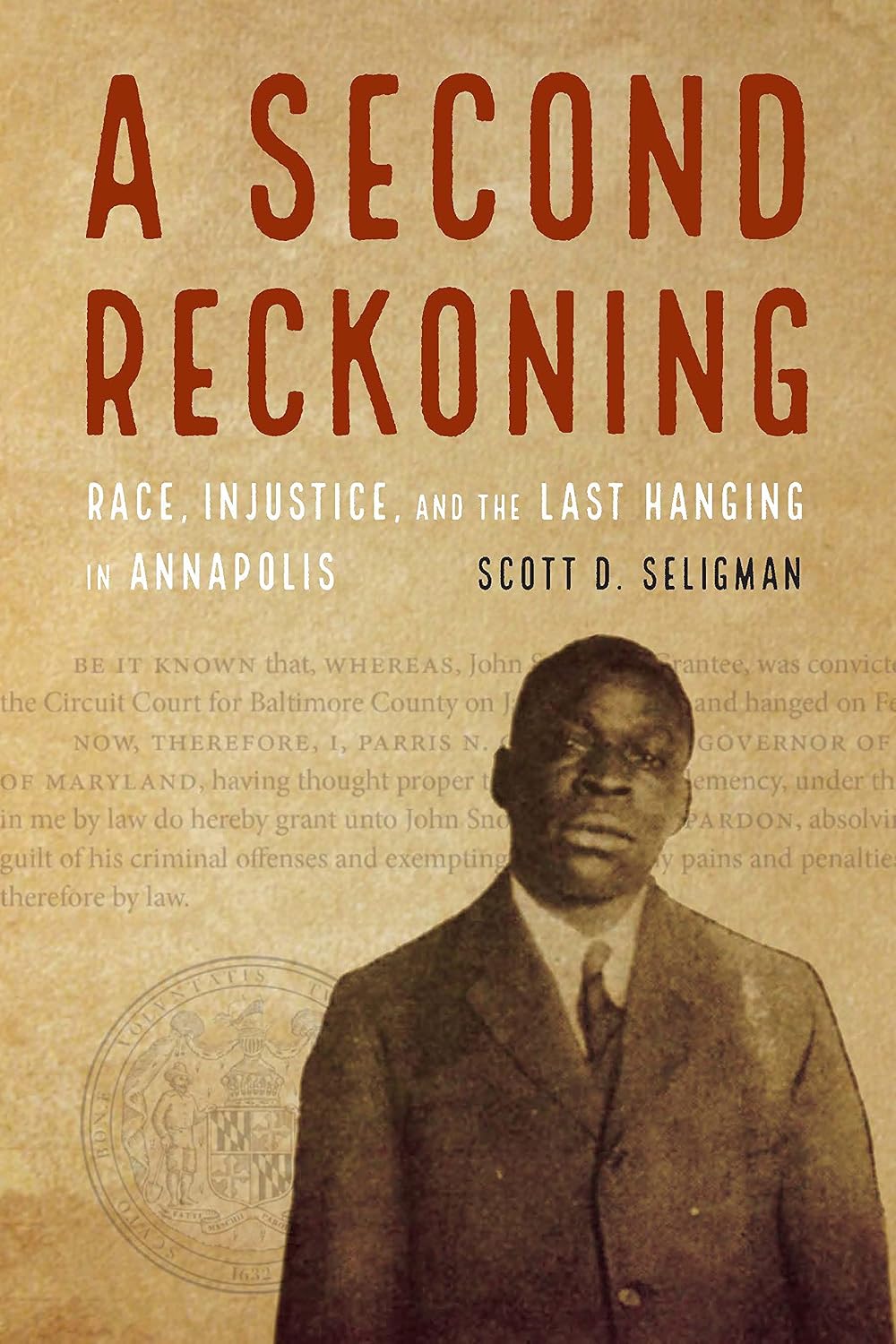 ler totalmente A Second Reckoning: Race, Injustice, and the Last Hanging in Annapolis (English Edition)