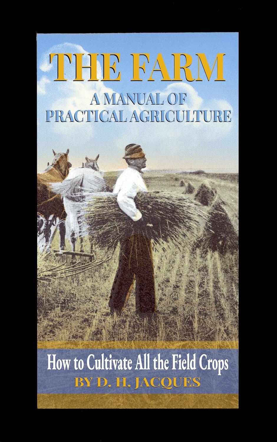 capítulo por capítulo baixar The Farm: A Manual of Practical Agriculture: How to Cultivate All the Field Crops (English Edition)