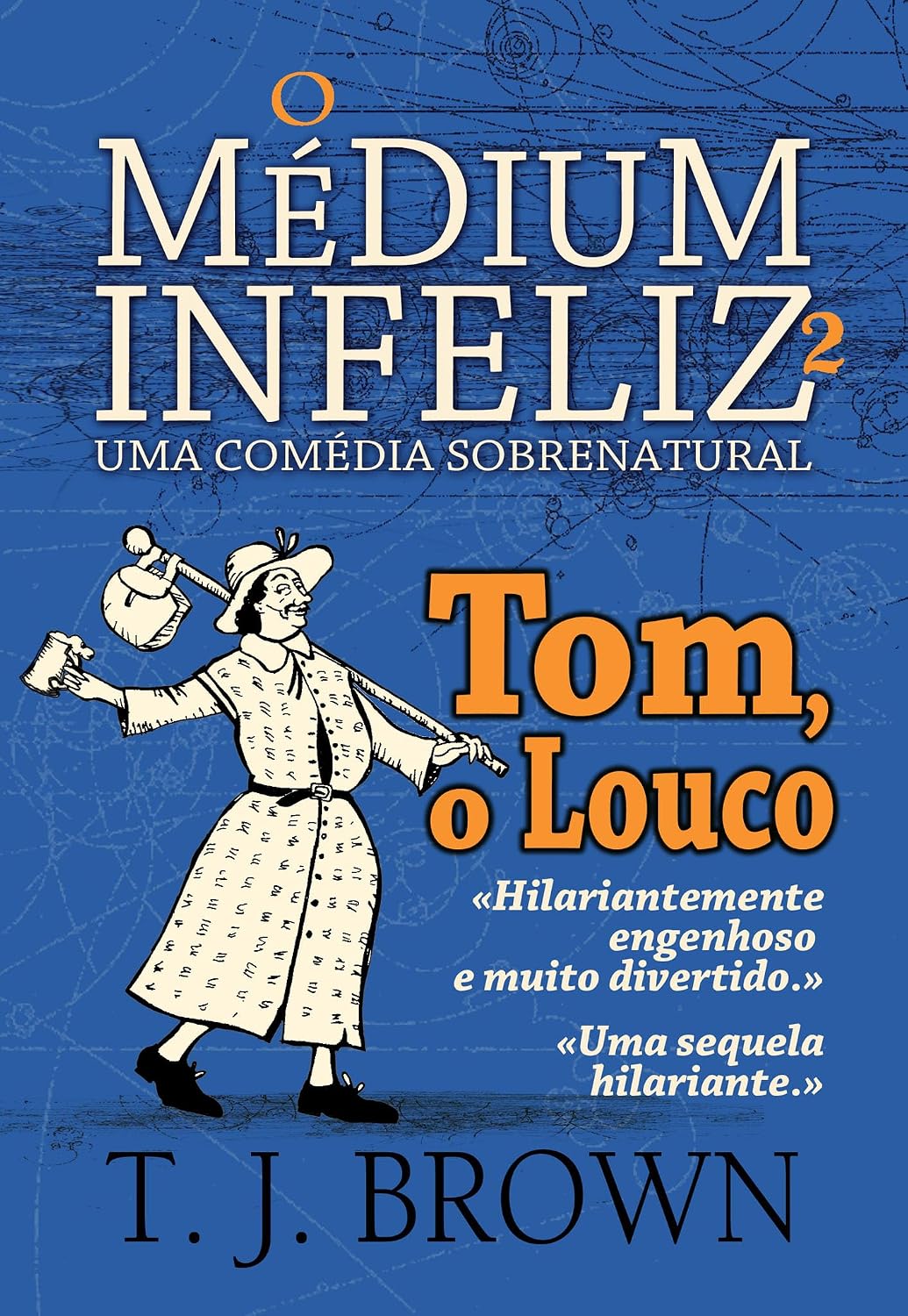 O médium infeliz 2: Tom, o bobo baixar o livro de graça