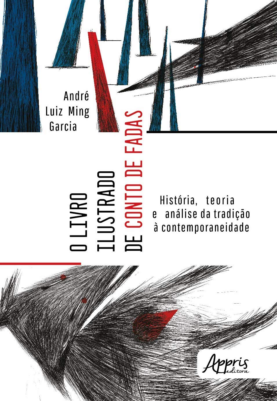 O livro ilustrado de conto de fadas: história, teoria e análise da tradição à contemporaneidade