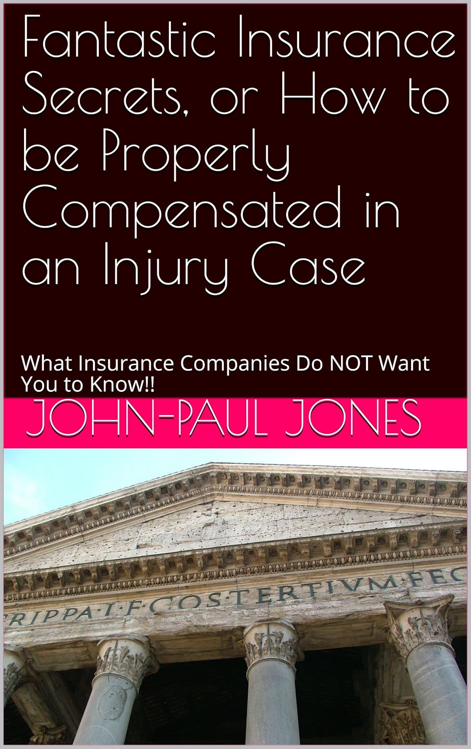 ler totalmente Fantastic Insurance Secrets, or How to be Properly Compensated in an Injury Case: What Insurance Companies Do NOT Want You to Know!! (English Edition)