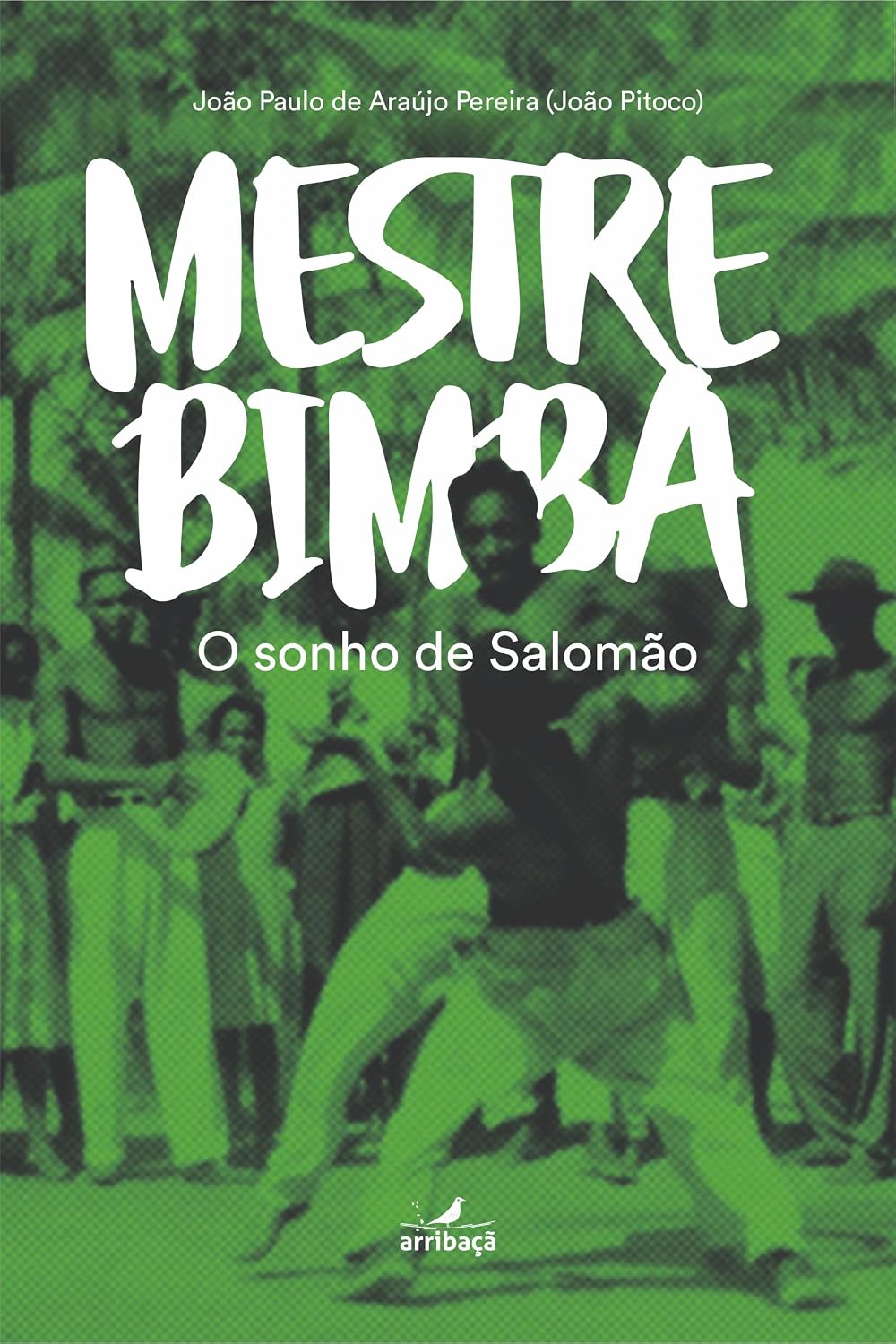 Mestre Bimba:: O Sonho de Salomão baixar livro de graça