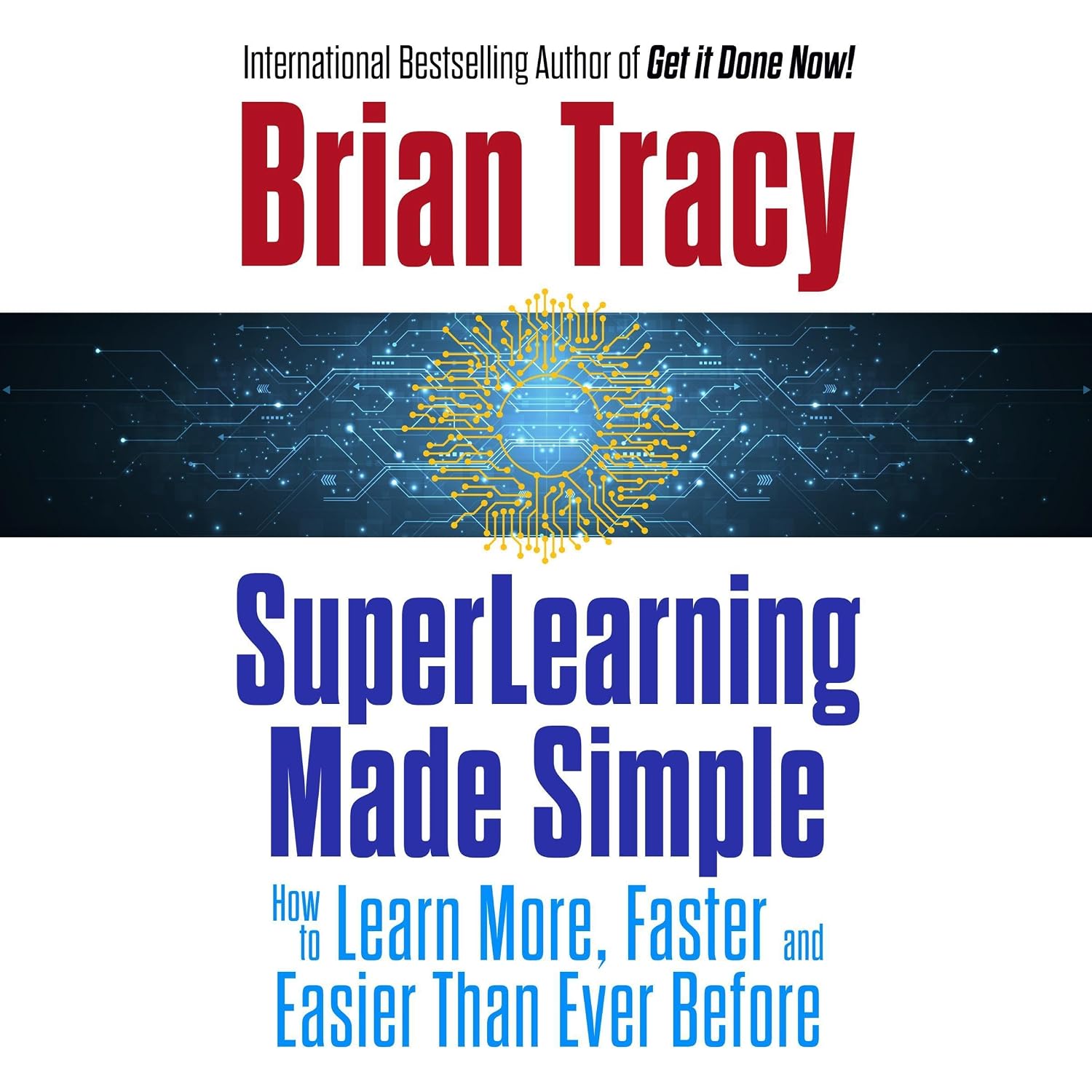ler totalmente SuperLearning Made Simple: How to Learn More, Faster and Easier Than Ever Before
