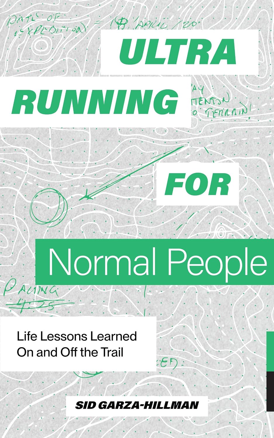 Ultrarunning for Normal People: Life Lessons Learned on and Off the Trail baixar livro de graça