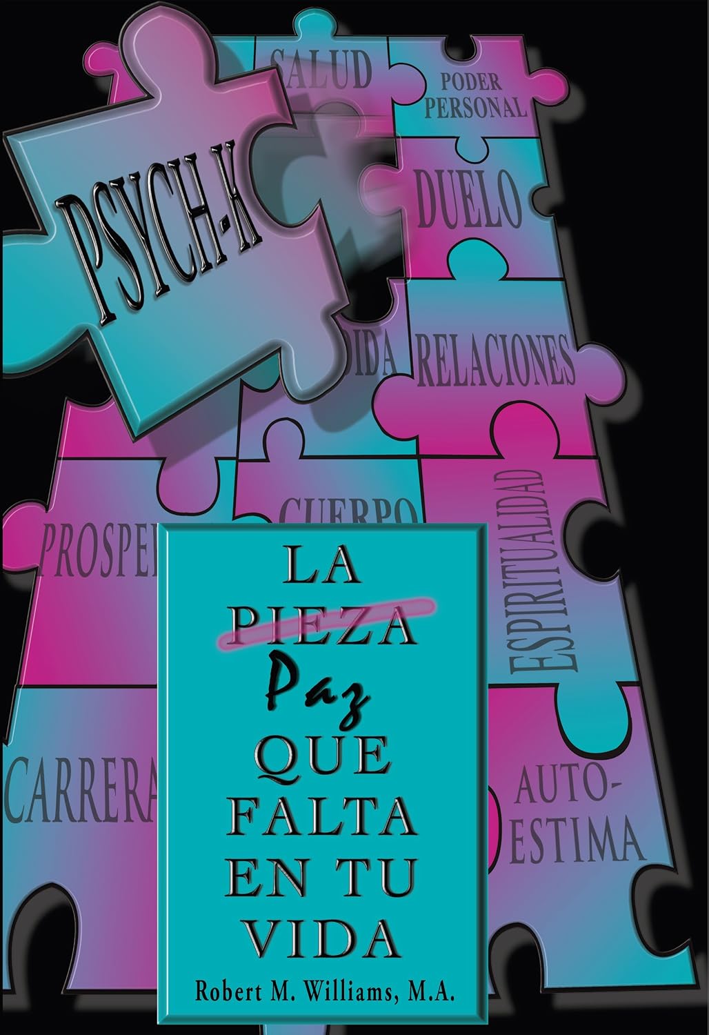 ler totalmente PSYCH-K… La Pieza/Paz Que Falta En Tu Vida (Spanish Edition)