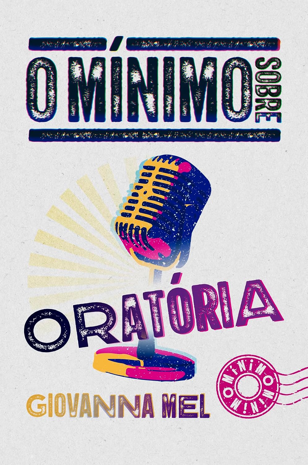 O mínimo sobre oratória (Coleção - O Mínimo) baixar o livro de graça