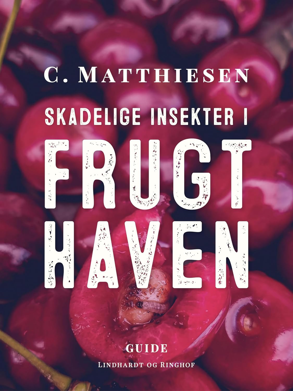 Skadelige insekter i frugthaven (Danish Edition)