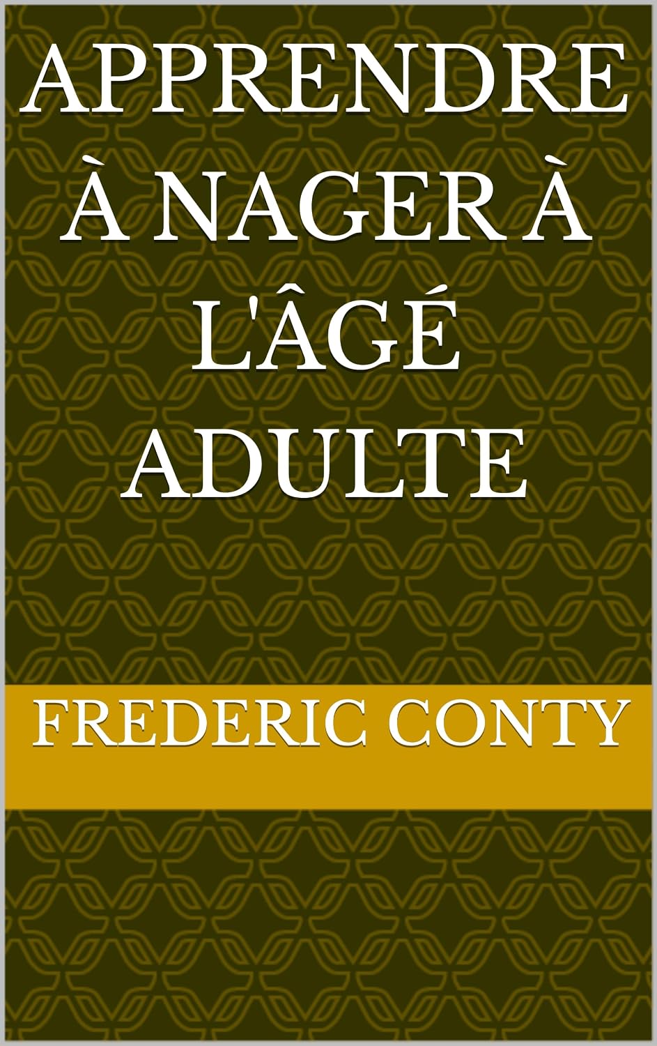 Apprendre à nager à l'âgé adulte (French Edition) baixar o livro de graça