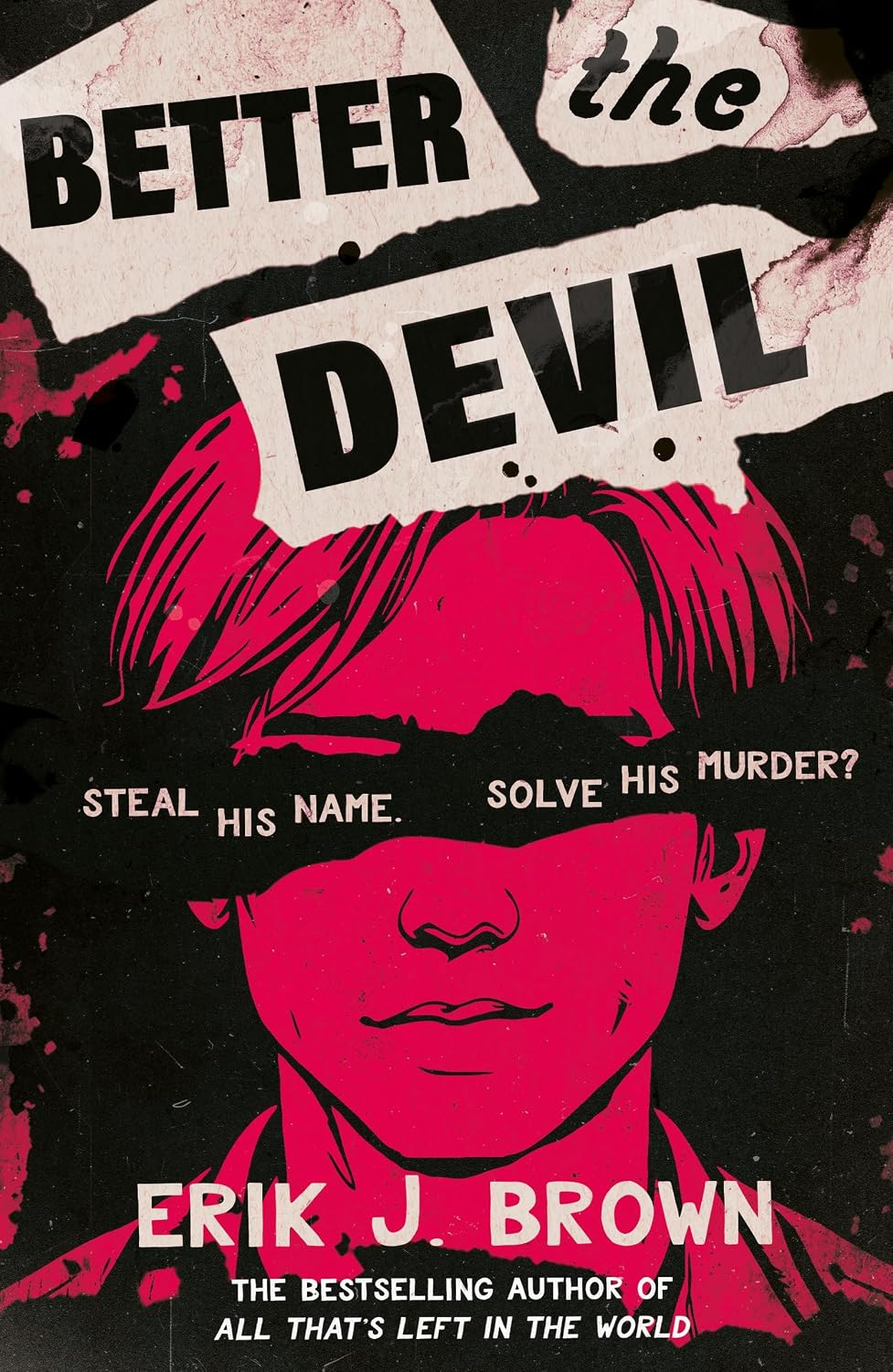 Better the Devil: get ready for queer mayhem in the gritty psychological thriller from the bestselling author of All That's Left in the World (English Edition) baixar o livro de graça