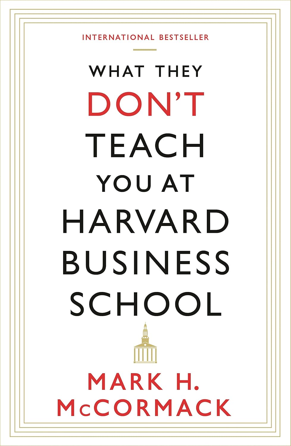 ler totalmente What They Don't Teach You At Harvard Business School (English Edition)