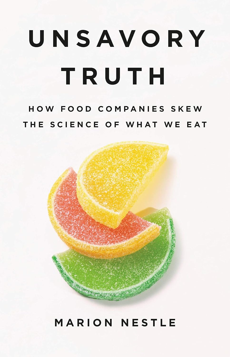 Unsavory Truth: How Food Companies Skew the Science of What We Eat (English Edition) baixar livro de graça