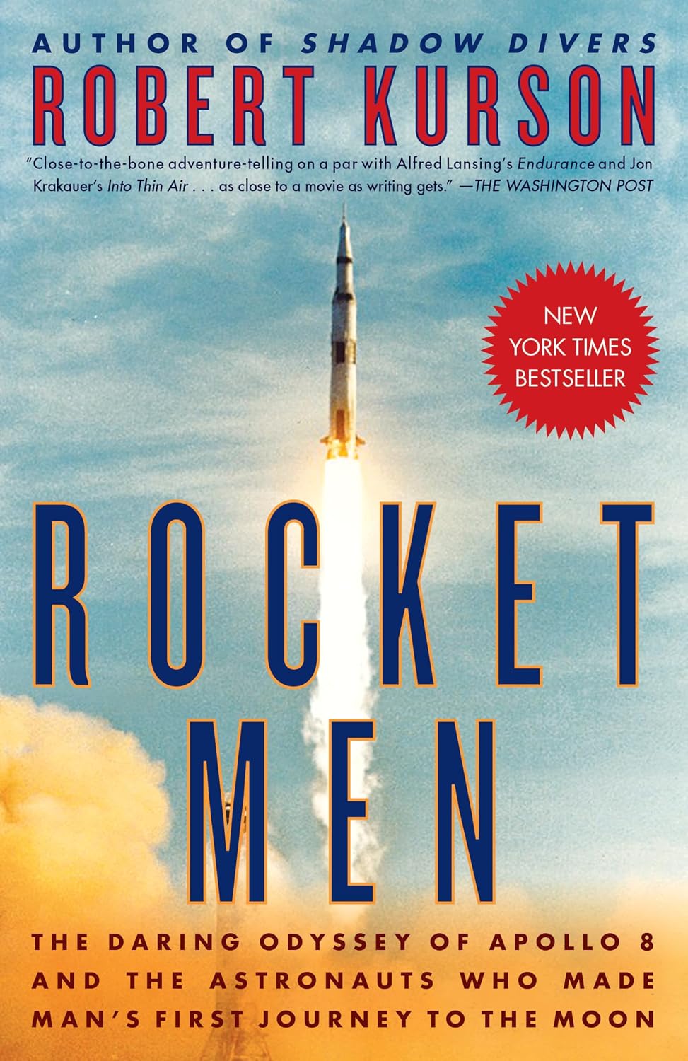 ler totalmente Rocket Men: The Daring Odyssey of Apollo 8 and the Astronauts Who Made Man's First Journey to the Moon