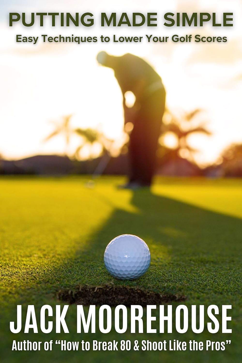 ler totalmente Putting Made Simple: Easy Techniques to Lower Your Golf Scores (The Complete One-Hour Read Golf Success Series: From Fundamentals to Advanced Techniques) (English Edition)