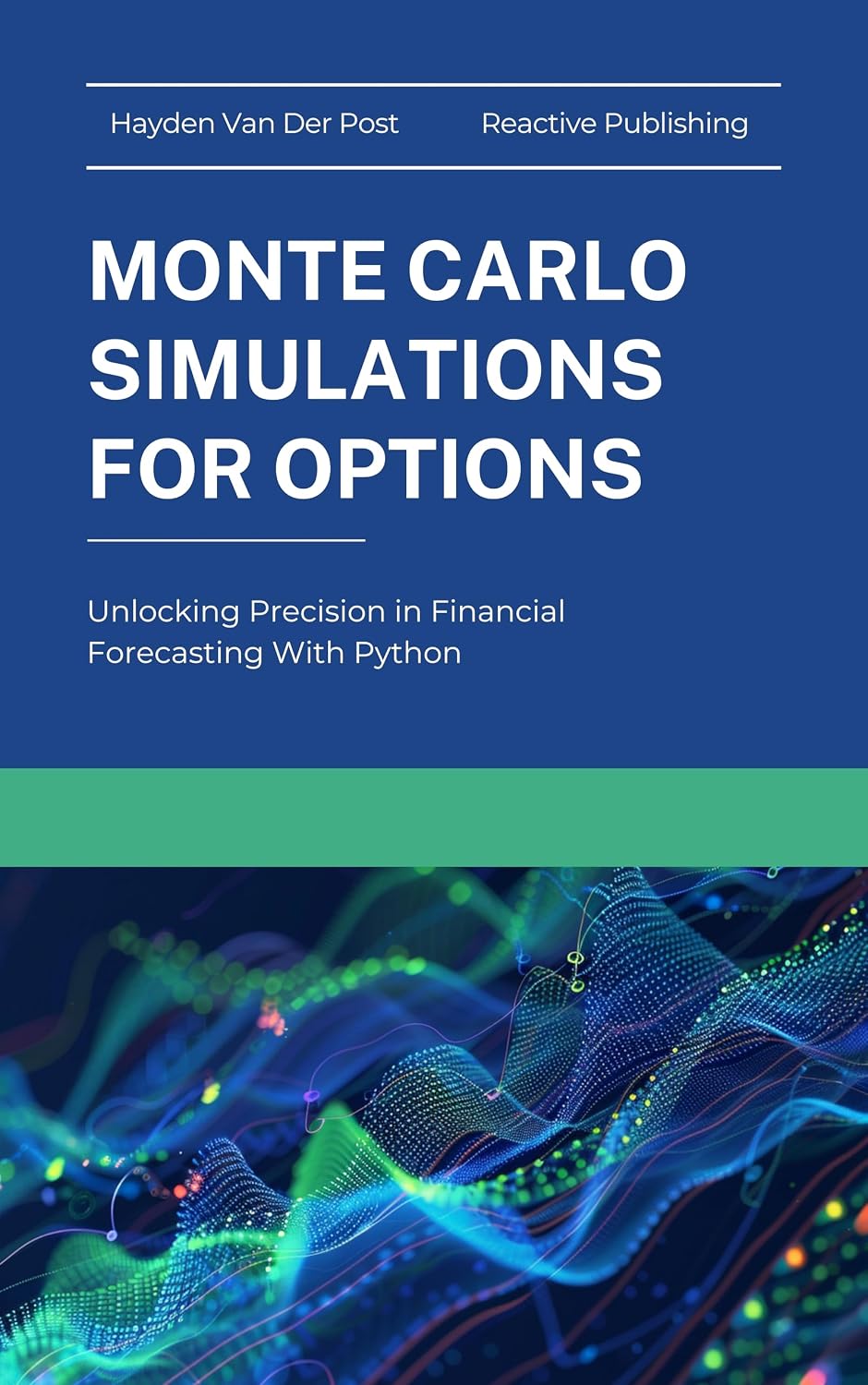 ler totalmente Monte Carlo Simluations for Options: Unlocking Precision in Financial Forecasting With Python (Options Pricing with Python Book 2) (English Edition)