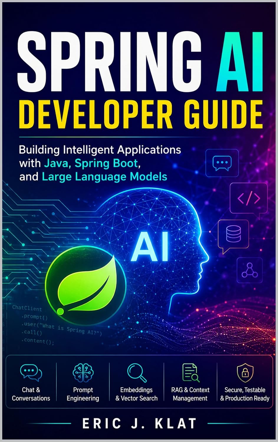 capítulo por capítulo baixar Spring AI Developer Guide: Building Intelligent Applications with Java, Spring Boot, and Large Language Models (Spring AI Developer Series Book 1) (English Edition)