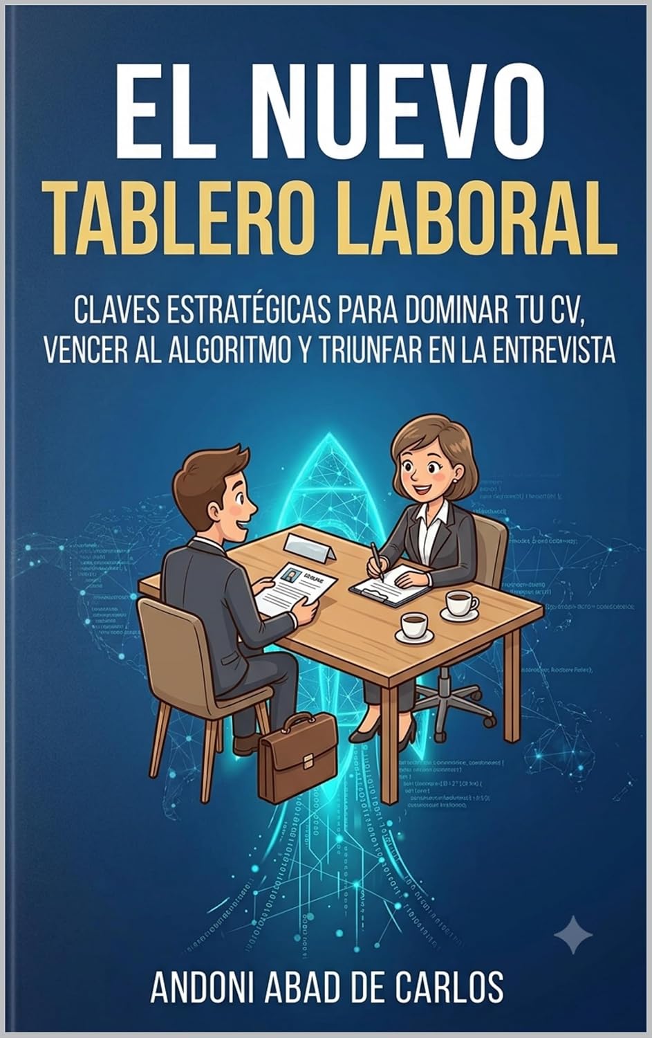 El Candidato Elegido: Cómo redactar un CV de alto impacto y superar cualquier entrevista de trabajo (Spanish Edition) baixar livro de graça