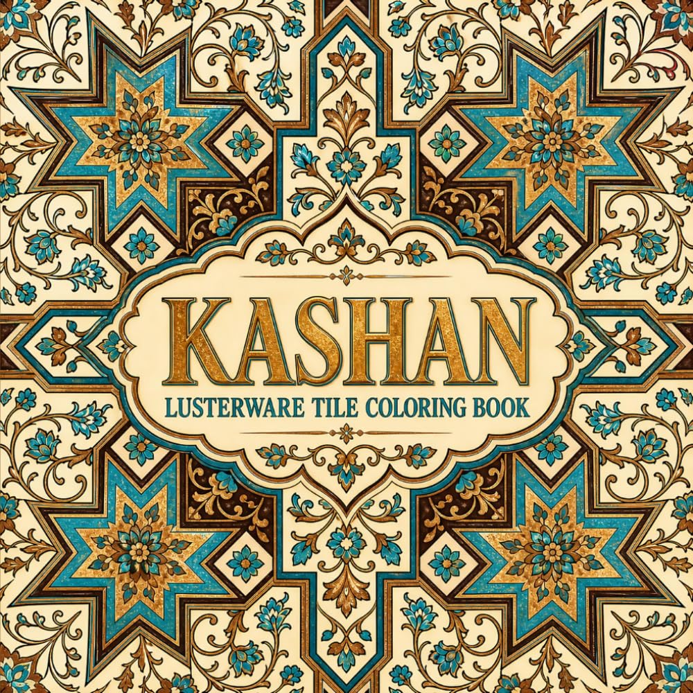 Kashan Lusterware Tile Coloring Book: Discover Medieval Persian Ceramics Through 40 Eight-Point Star and Cross Tile Designs with Scrolling Vine Grounds baixar o livro de graça