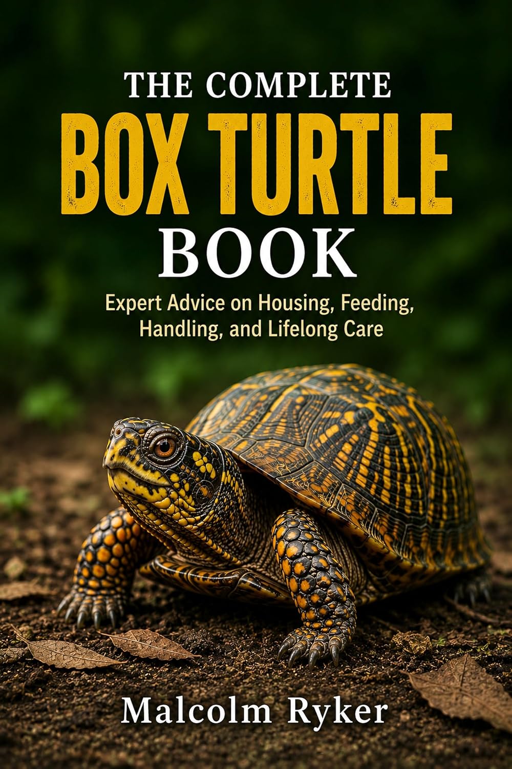THE COMPLETE BOX TURTLE BOOK: Expert Advice on Housing, Feeding, Handling, and Lifelong Care (English Edition) baixar o livro de graça