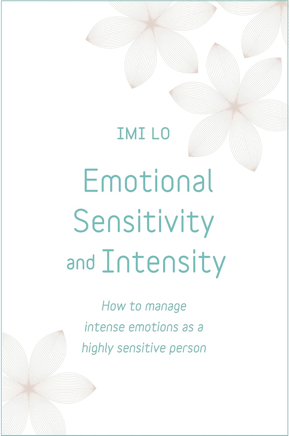 ler totalmente Emotional Sensitivity and Intensity: How to manage intense emotions as a highly sensitive person - learn more about yourself with this life-changing self help book (English Edition)