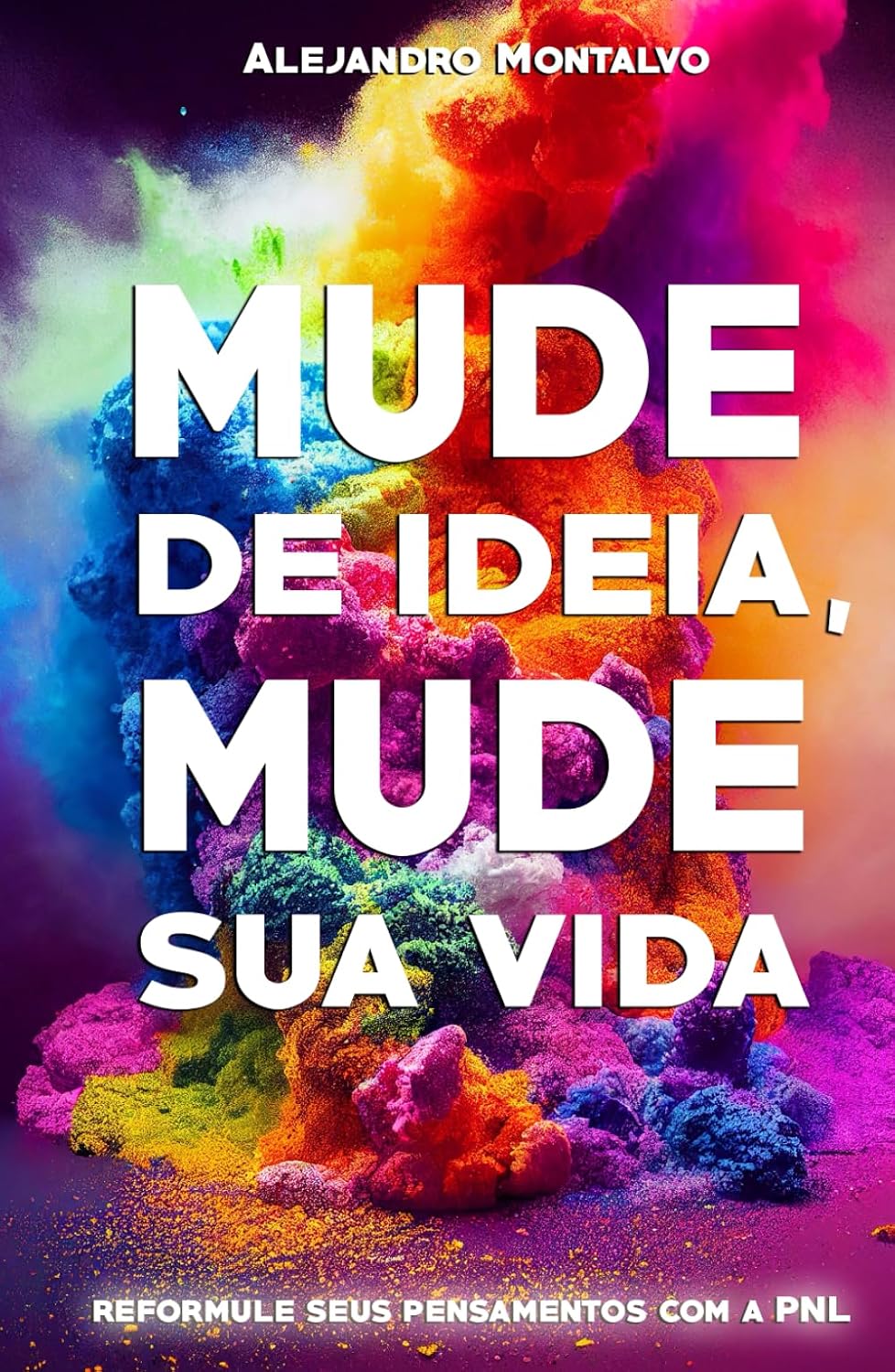 capítulo por capítulo baixar Mude de ideia, mude sua vida: reformule seus pensamentos com a PNL (Portuguese Edition)
