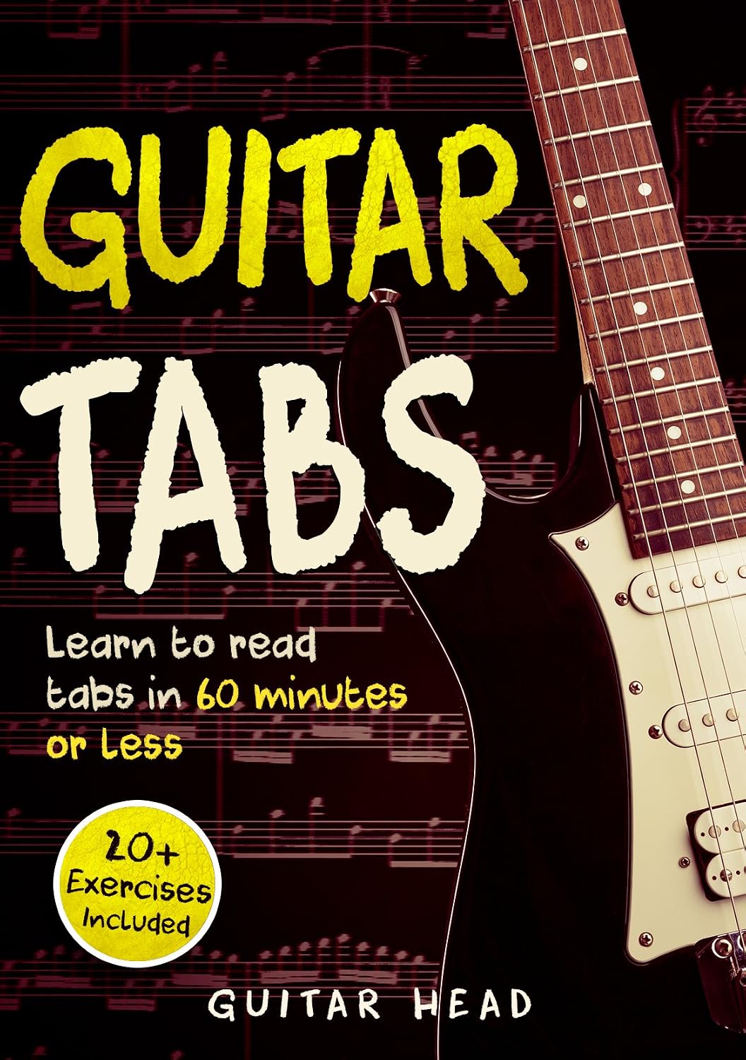 Guitar Tabs: Learn to Read Tabs in 60 Minutes or Less: An Advanced Guide to Guitar Tabs (English Edition) baixar o livro de graça