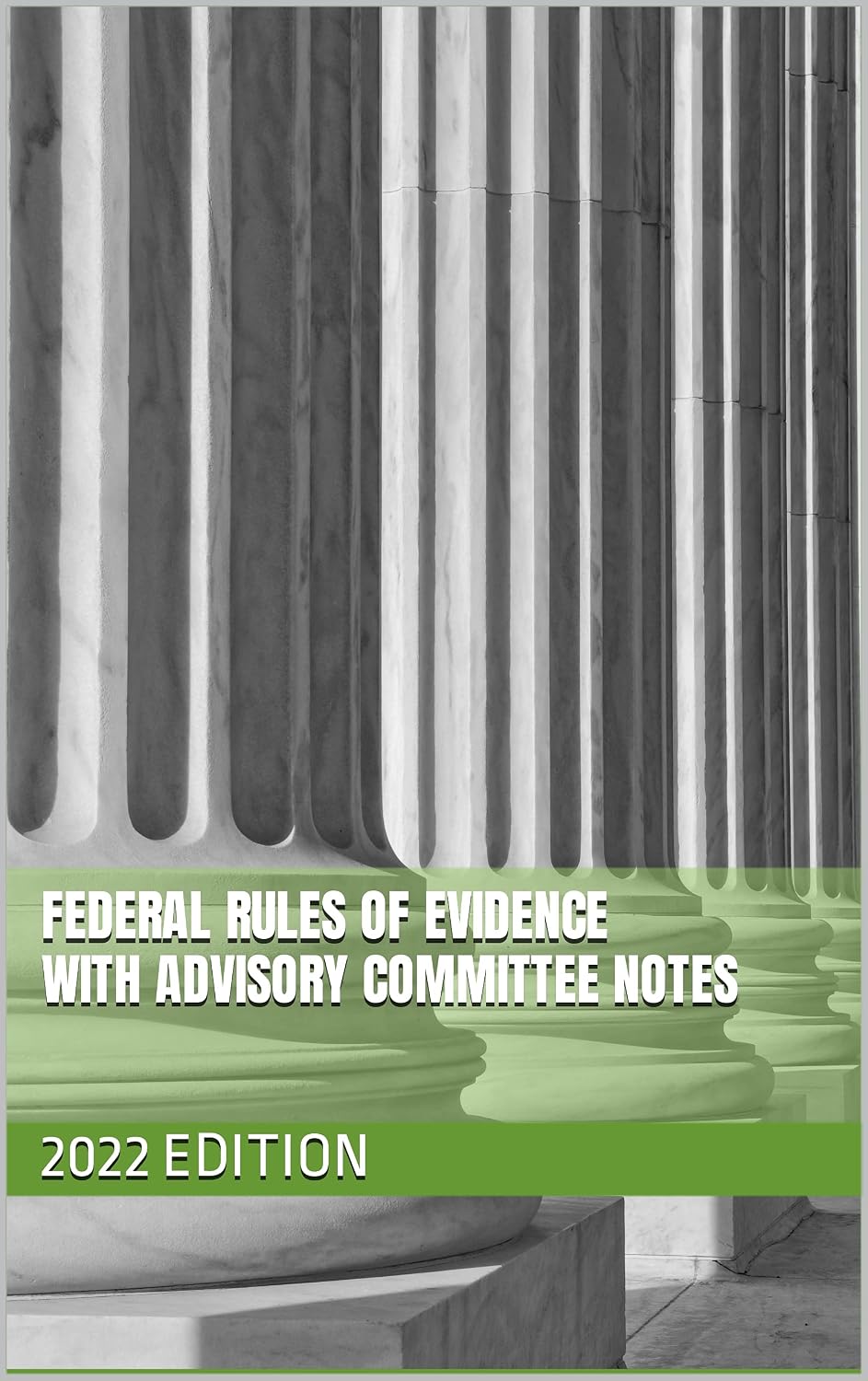Federal Rules of Evidence (2022 Edition): with Advisory Committee Notes (English Edition) baixar livro de graça