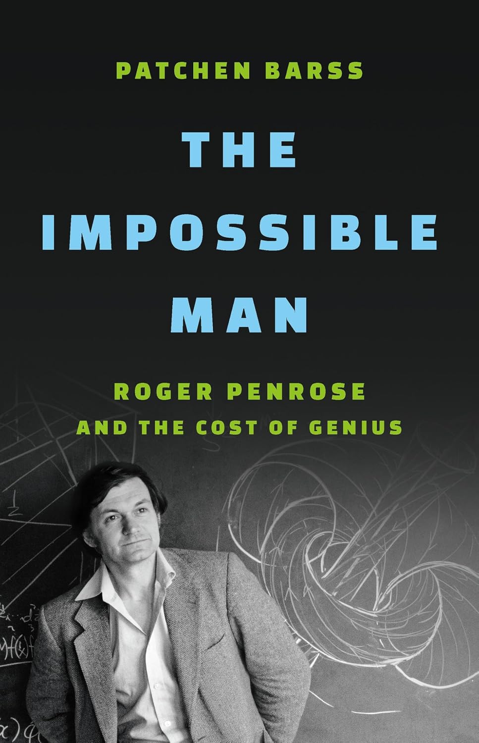 The Impossible Man: Roger Penrose and the Cost of Genius baixar livro de graça