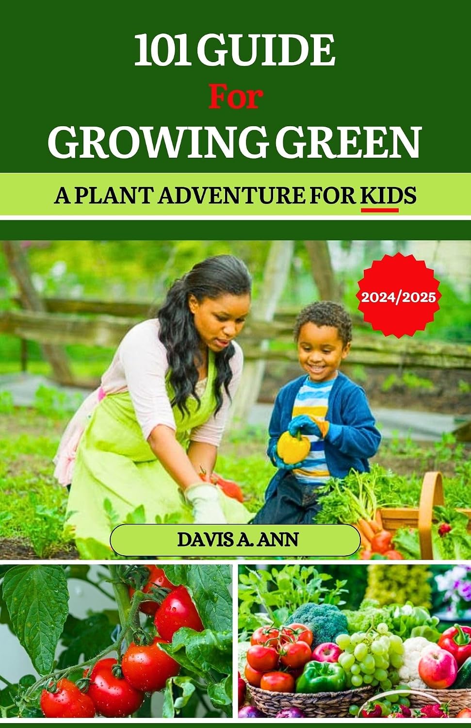 101 GUIDE FOR GROWING GREEN 2024/2025: A plant Adventure for Kids (English Edition) baixar o livro de graça