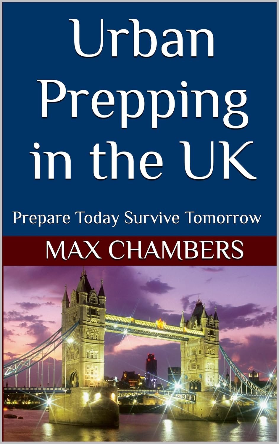 Urban Prepping in the UK (English Edition)